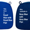 Royal Blue with Royal Blue Pipe . Navy Blue with Navy Blue Pipe